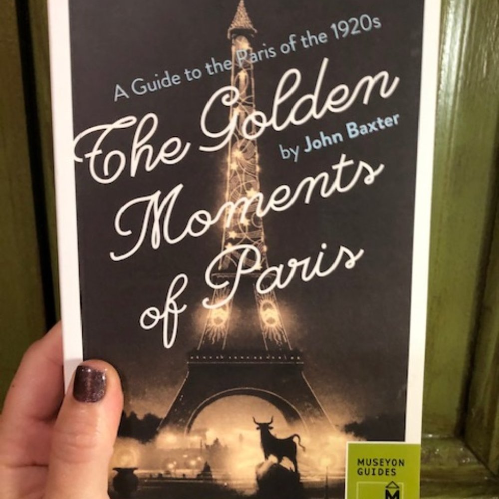 The Golden Moments of Paris: Paris of the 1920s